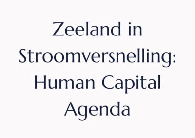 Zeeland in Stroomversnelling: Human Capital Agenda